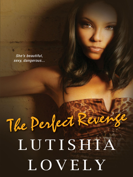 Title details for The Perfect Revenge by Lutishia Lovely - Available